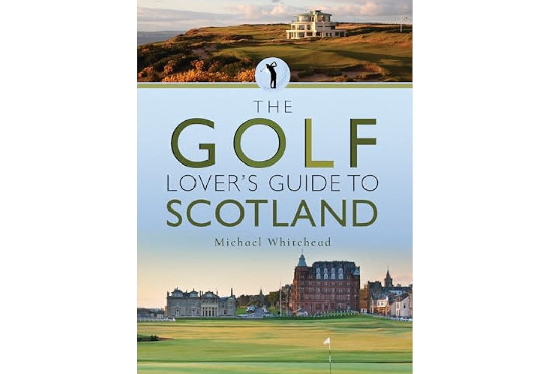 Golf Lovers Guide to Scotland
Book
Michael Whitehead