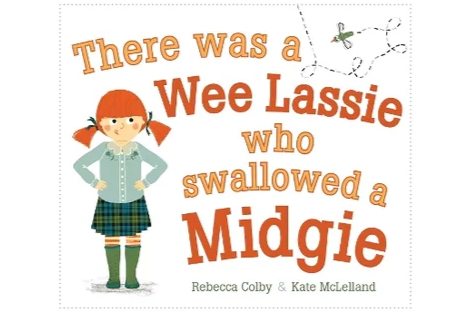 There Was a Wee Lassie Who Swallowed a Midgie